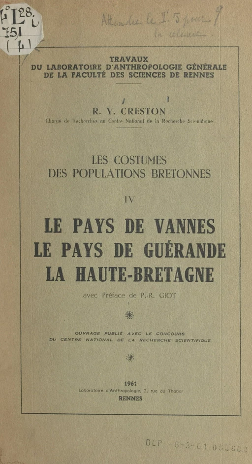 Les costumes des populations bretonnes (4). Le pays de Vannes, le pays de Guérande, la Haute-Bretagne - René-Yves Creston - FeniXX réédition numérique