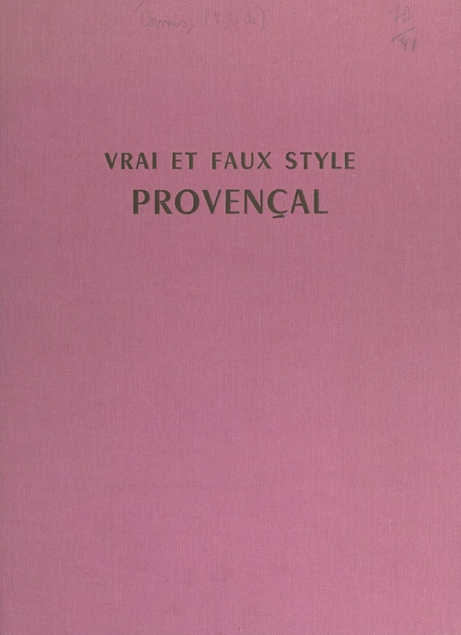 Vrai et faux style provençal - François-Charles de Cormis - FeniXX réédition numérique