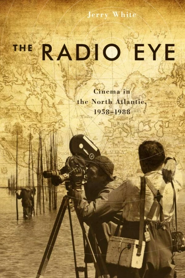 The Radio Eye - Jerry White - Wilfrid Laurier University Press