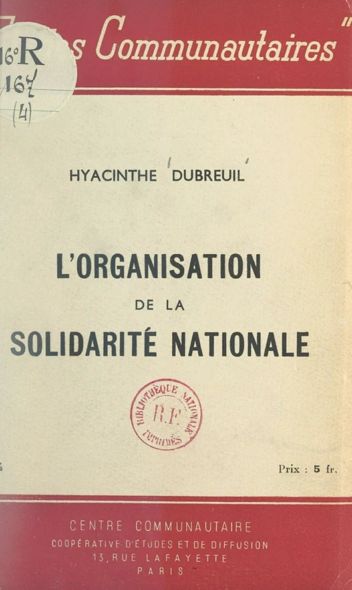 L'organisation de la solidarité nationale - Hyacinthe Dubreuil - FeniXX réédition numérique