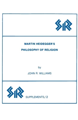 Martin Heidegger’s Philosophy of Religion