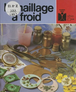 L'émaillage à froid