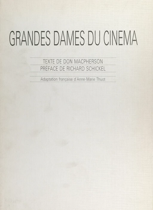 Grandes dames du cinéma - Don Macpherson - FeniXX réédition numérique