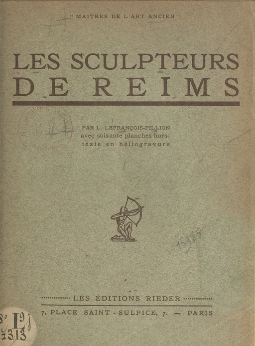 Les sculpteurs de Reims - Louise Lefrançois-Pillion - FeniXX réédition numérique