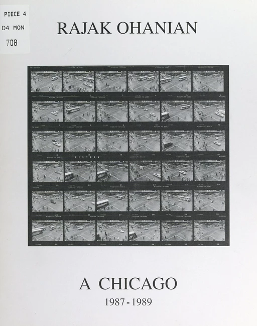 Rajak Ohanian à Chicago, 1987-1989 -  Théâtre de la Commune d'Aubervilliers - FeniXX réédition numérique