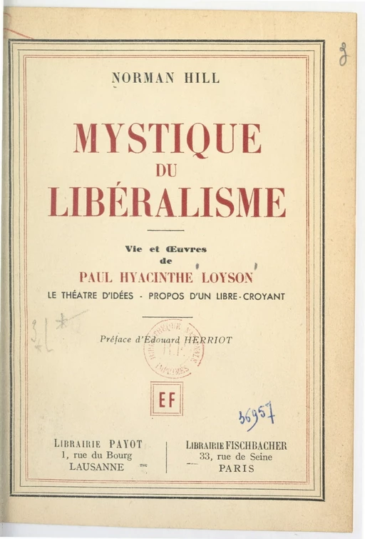 Mystique du libéralisme : vie et œuvres de Paul Hyacinthe Loyson - Norman Hill - FeniXX réédition numérique