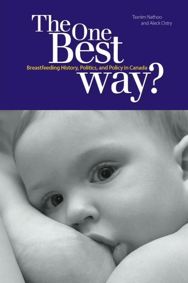 The One Best Way? - Tasnim Nathoo, Aleck Ostry - Wilfrid Laurier University Press