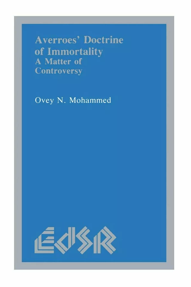 Averroës’ Doctrine of Immortality - Ovey N. Mohammed - Wilfrid Laurier University Press