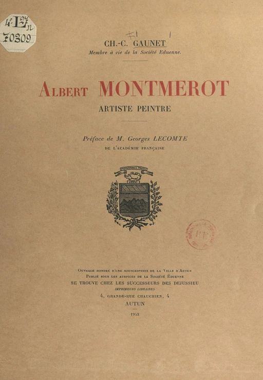 Albert Montmerot, artiste peintre - Ch.-C. Gaunet - FeniXX réédition numérique