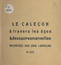 Le caleçon à travers les âges et deux autres merveilles