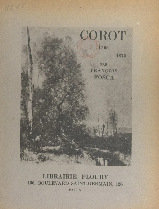 Corot, 1796-1875 - François Fosca - FeniXX réédition numérique