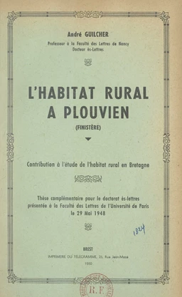 L'habitat rural à Plouvien (Finistère) : contribution à l'étude de l'habitat rural en Bretagne