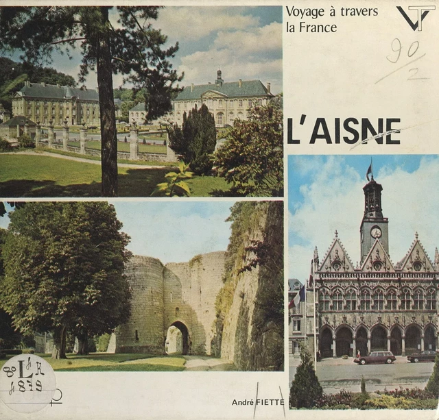 L'Aisne - André Fiette - FeniXX réédition numérique