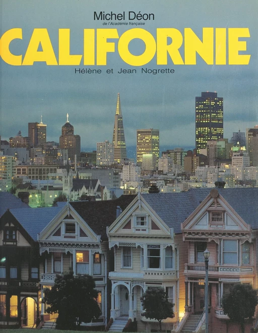 Californie - Hélène Nogrette, Jean Nogrette - FeniXX réédition numérique