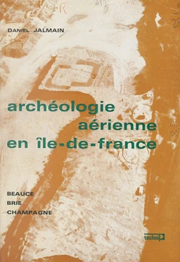 Archéologie aérienne en Île-de-France