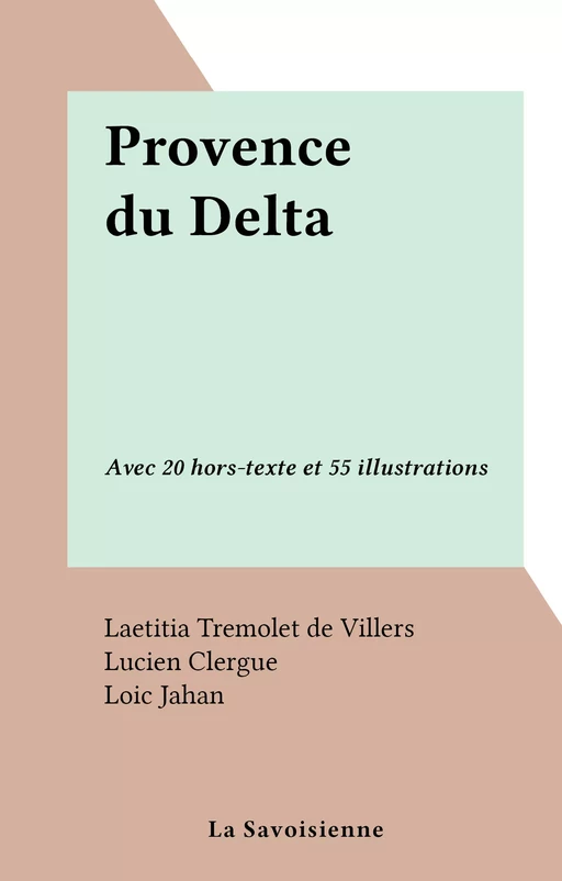 Provence du Delta - Laetitia Tremolet de Villers - FeniXX réédition numérique