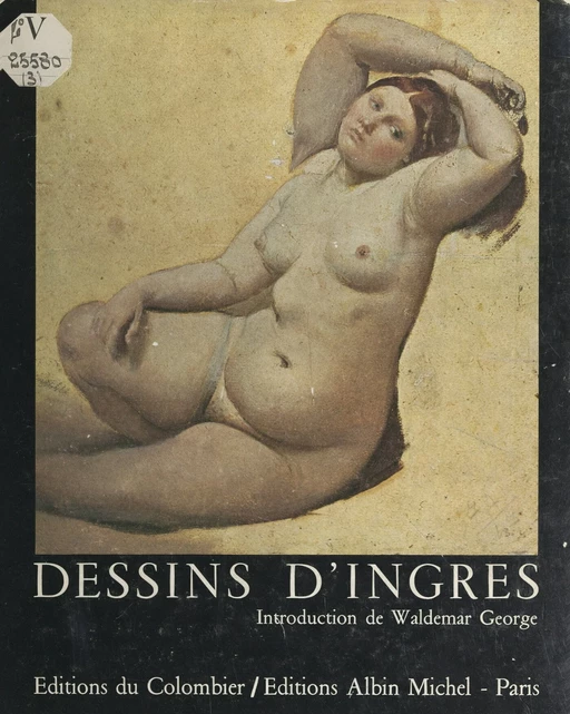 Dessins d'Ingres - Waldemar George - FeniXX réédition numérique