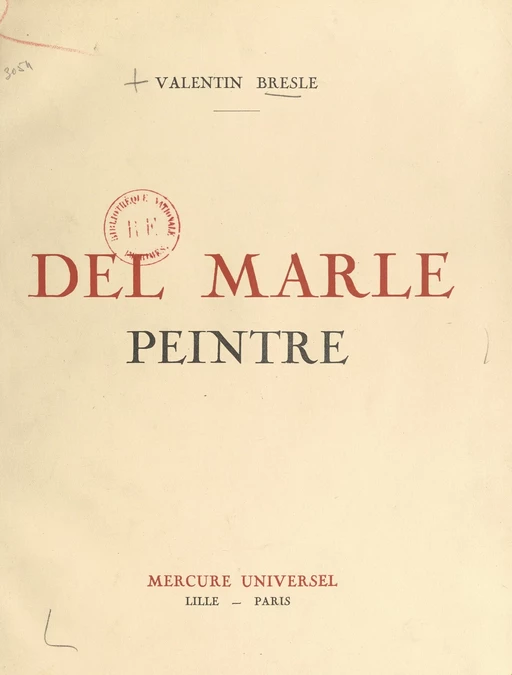 Del Marle, peintre - Valentin Bresle - FeniXX réédition numérique