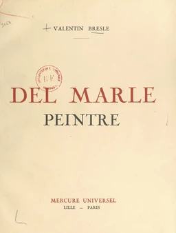 Del Marle, peintre