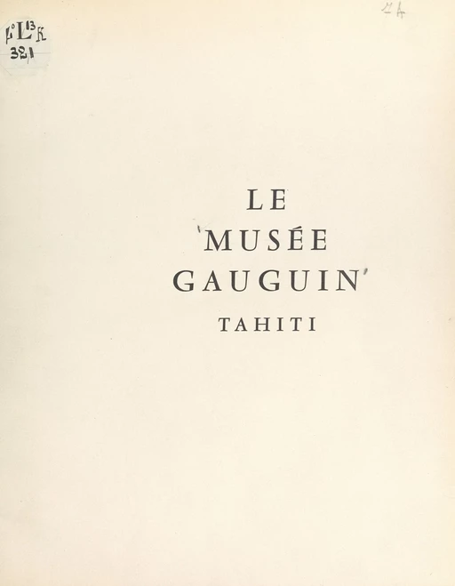 Tahiti, le musée Gauguin - Roger Heim - FeniXX réédition numérique