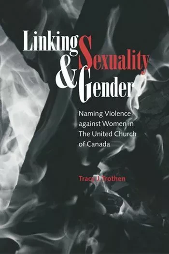 Linking Sexuality and Gender - Tracy J. Trothen - Wilfrid Laurier University Press