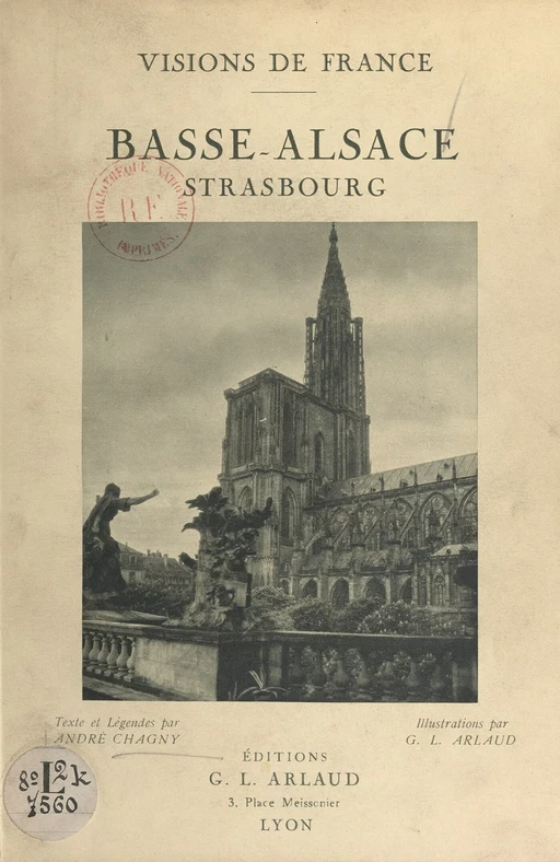 Basse-Alsace. Strasbourg - André Chagny - FeniXX rédition numérique