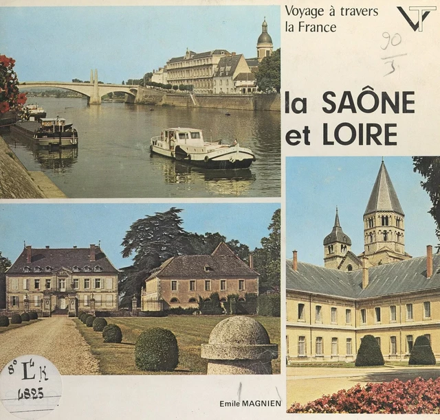 Voyage à travers la Saône-et-Loire - Émile Magnien - FeniXX réédition numérique