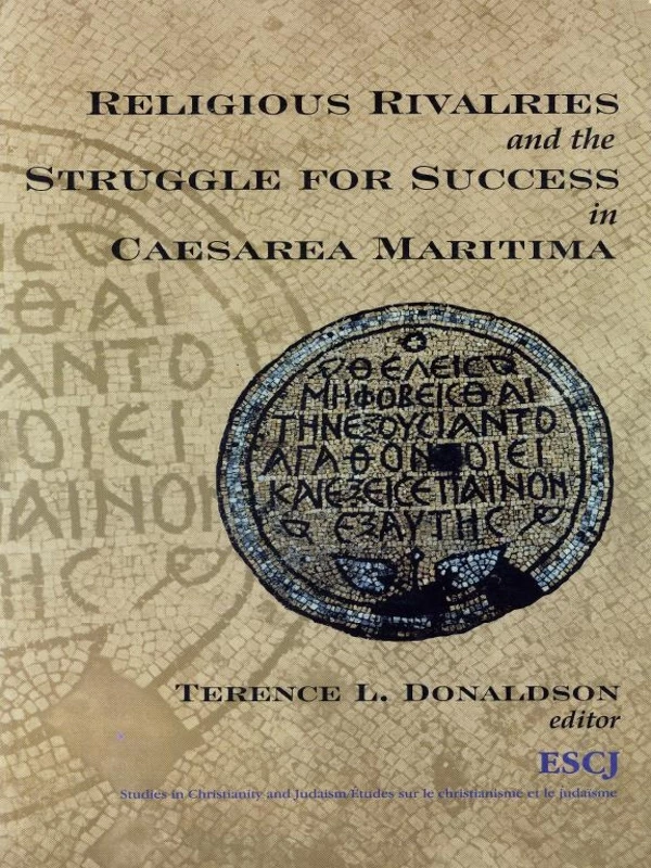 Religious Rivalries and the Struggle for Success in Caesarea Maritima -  - CCSR