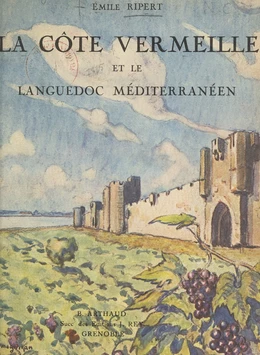 La côte Vermeille et le Languedoc méditerranéen