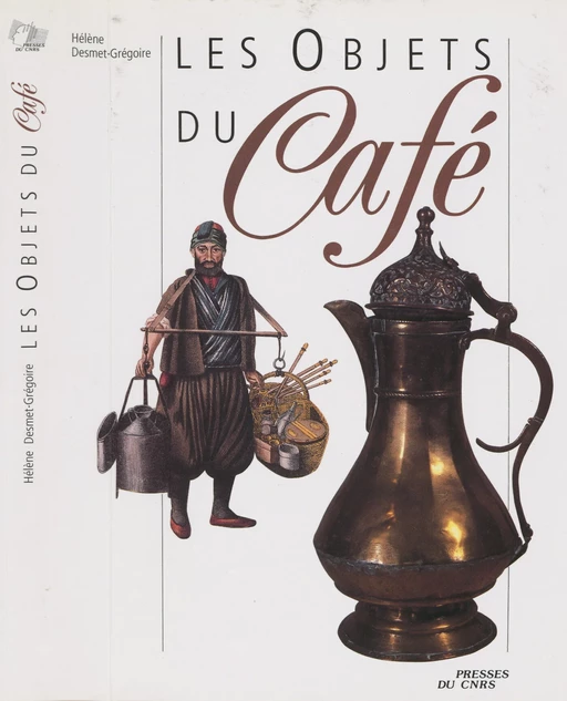 Les objets du café - Hélène Desmet-Grégoire - FeniXX réédition numérique