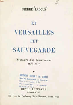 Et Versailles fut sauvegardé