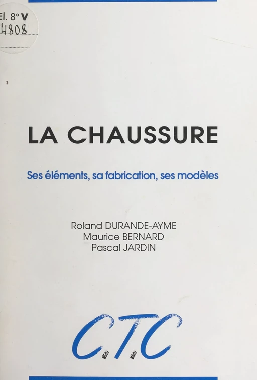 La chaussure - Maurice Bernard, Roland Durande-Aymé, Pascal Jardin - FeniXX réédition numérique