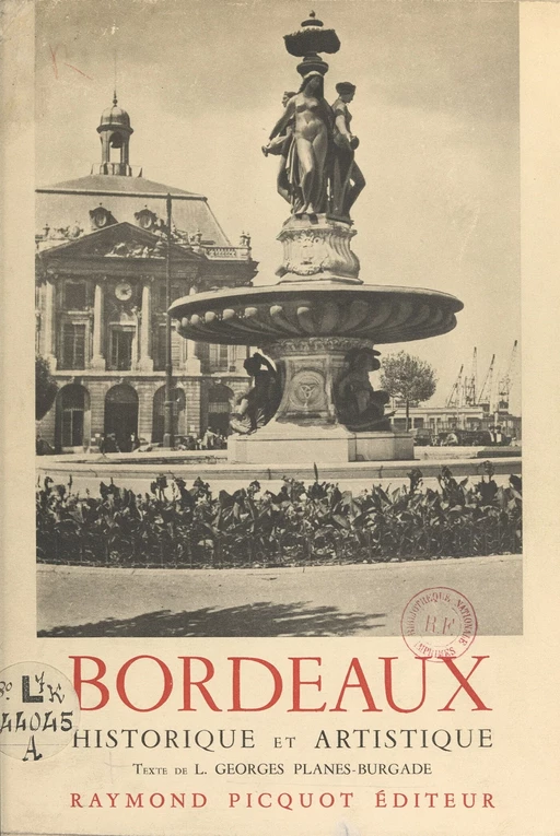 Bordeaux historique et artistique - Georges Planes-Burgade - FeniXX rédition numérique