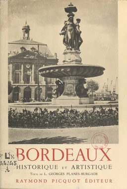 Bordeaux historique et artistique