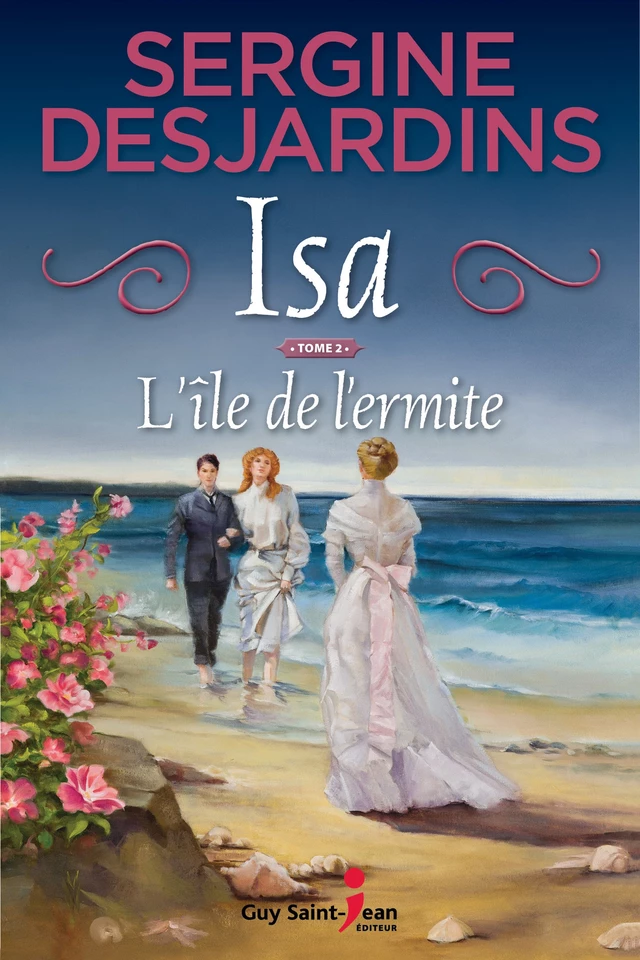 Isa, tome 2 - Sergine Desjardins - Guy Saint-Jean Editeur