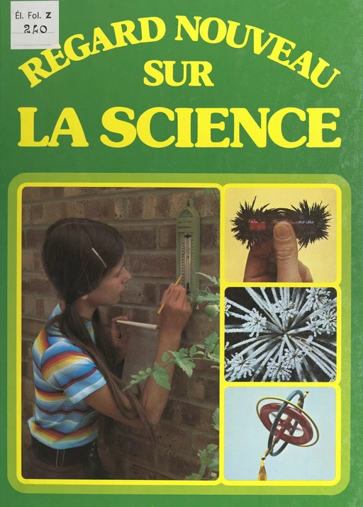 Regard nouveau sur la science - François Carlier, Robin Kerrod - FeniXX réédition numérique