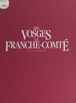 Les Vosges, la Franche-Comté