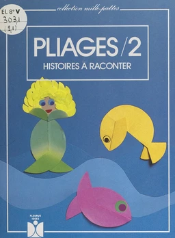 Pliages (2). Histoires à raconter