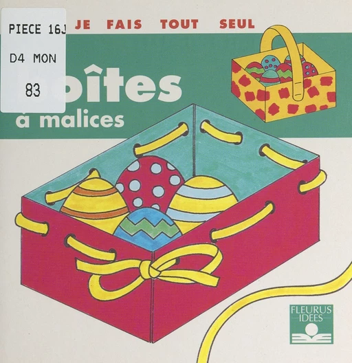 Je fais tout seul des boîtes à malices - Isabelle Bochot - FeniXX réédition numérique