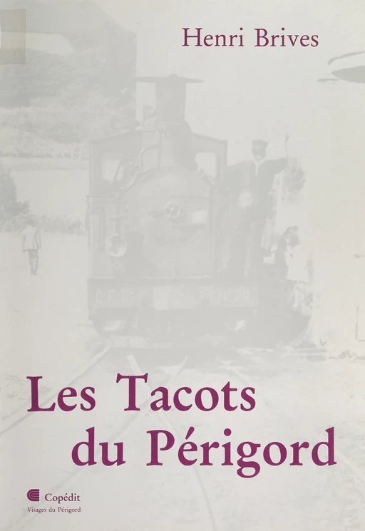 Les tacots du Périgord - Henri Brives - FeniXX réédition numérique