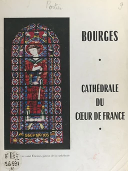 Bourges, cathédrale du cœur de France