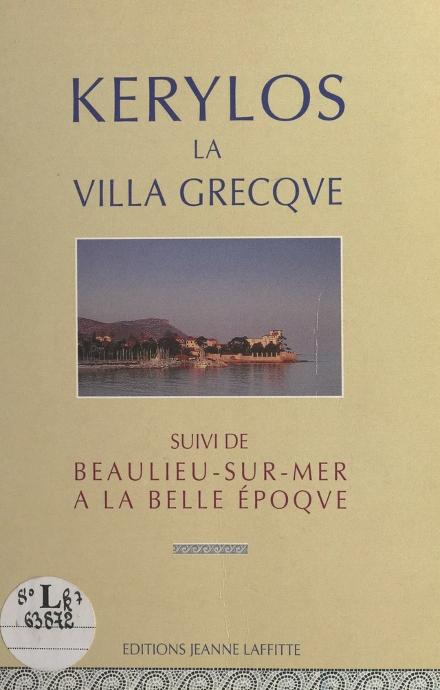 Kérylos la villa Grecque - Marc Doin, Jean Leclant, Régis Vian des Rives - FeniXX réédition numérique