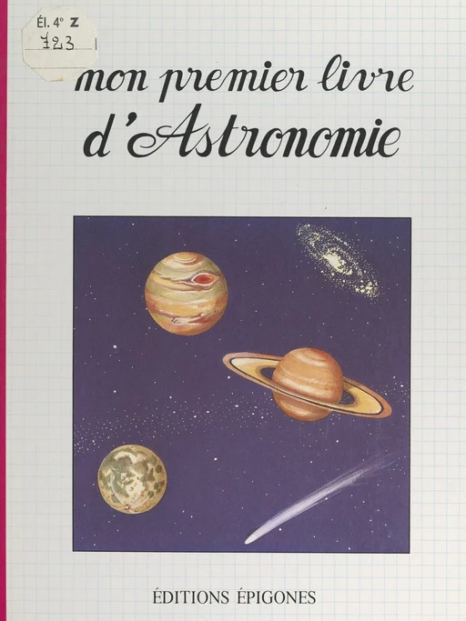 Mon premier livre d'astronomie - Michel Toulmonde - FeniXX réédition numérique