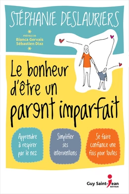 Le bonheur d'être un parent imparfait