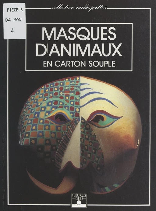 Masques d'animaux en carton souple - Sylvie Montmoulineix - FeniXX réédition numérique