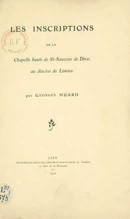 Les inscriptions de la chapelle haute de St-Sauveur de Dive au diocèse de Lisieux