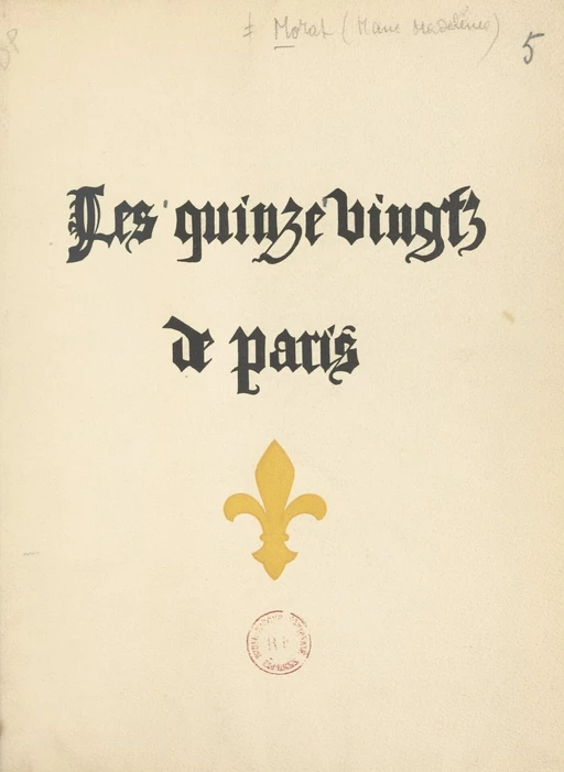 Les Quinze-vingts de Paris - Marie-Madeleine Morat - FeniXX réédition numérique