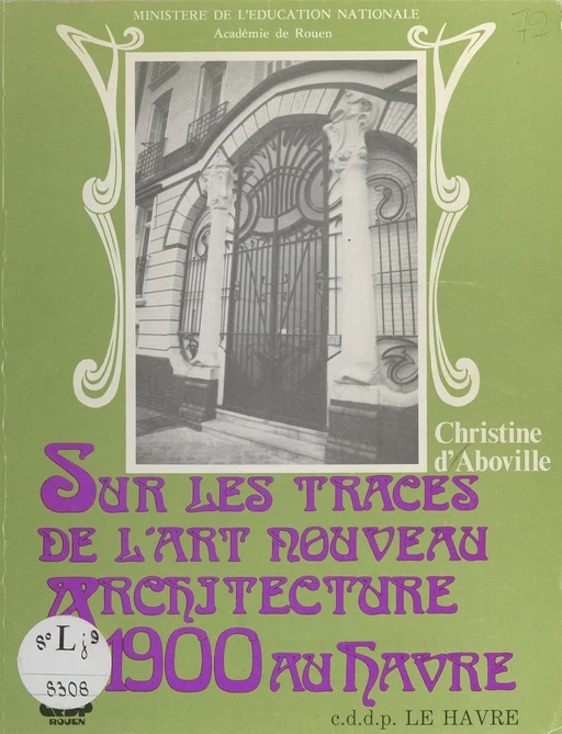 Sur les traces de l'Art nouveau - Christine d'Aboville - FeniXX réédition numérique