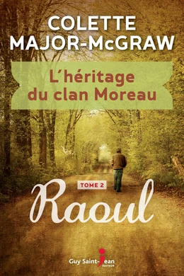 L'héritage du clan Moreau, tome 2