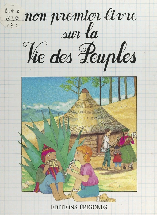 Mon premier livre sur la vie des peuples - André Thévenin - FeniXX réédition numérique